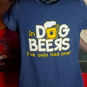 Dog Beers I Only Had One" med T-Shirt
